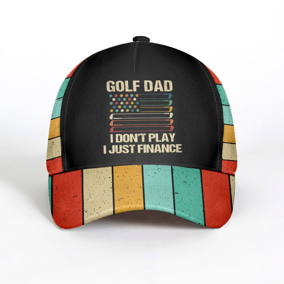 Golf Dad I Dont Play I Just Finance Cap