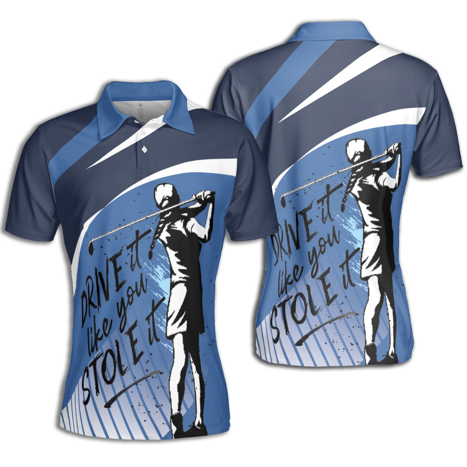 Golf Drive It Like You Stole It For Women Blue Short Sleeve Woman Polo Shirt