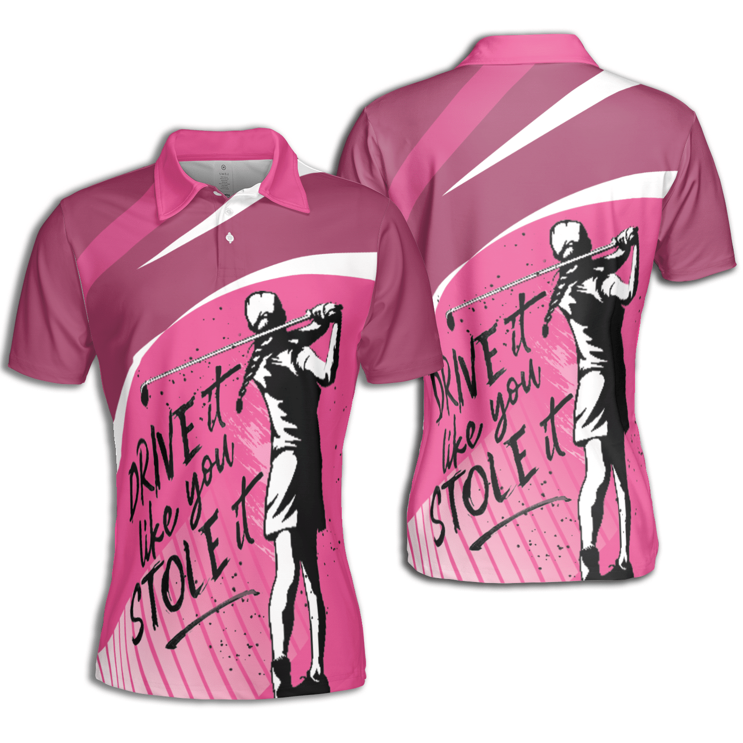 Golf Drive It Like You Stole It For Women Short Sleeve Woman Polo Shirt