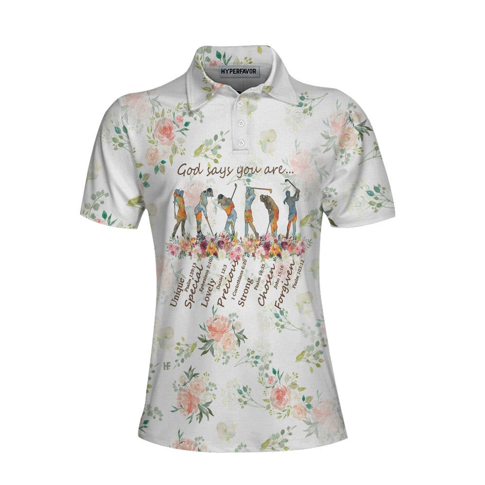 Golf Girl God Says You Are Short Sleeve Women Polo Shirt Floral Golf Shirt For Ladies Best Golf Gift For Women