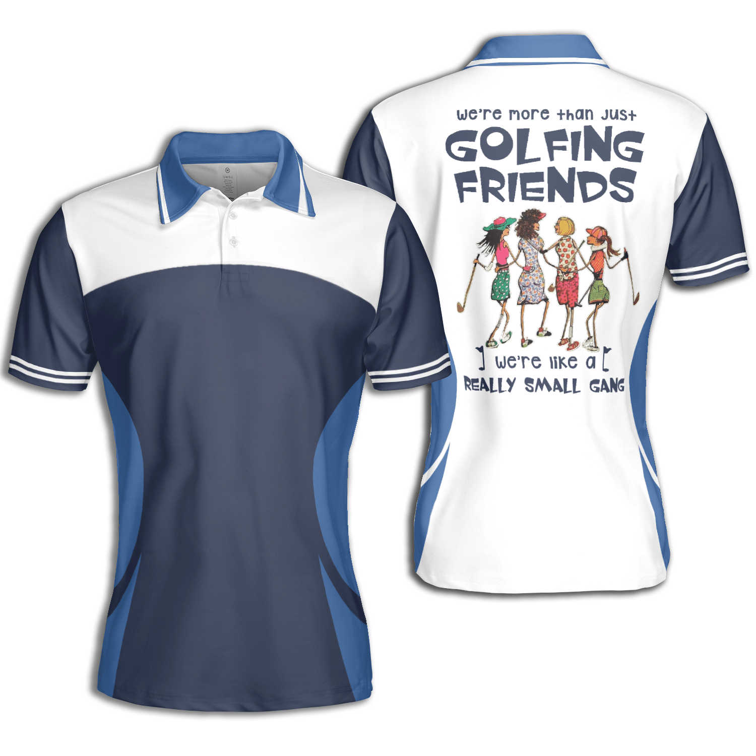 Golf Golf Friends Were Like Small Gang Short Sleeve Woman Polo Shirt