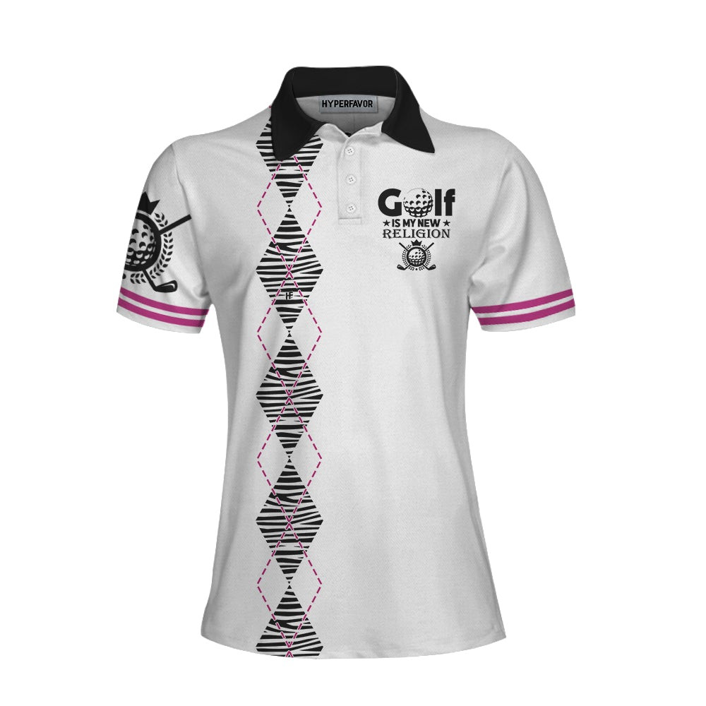 Golf Is My New Religion Golf Short Sleeve Women Polo Shirt Zebra Argyle Golf Shirt For Ladies Unique Golf Gift