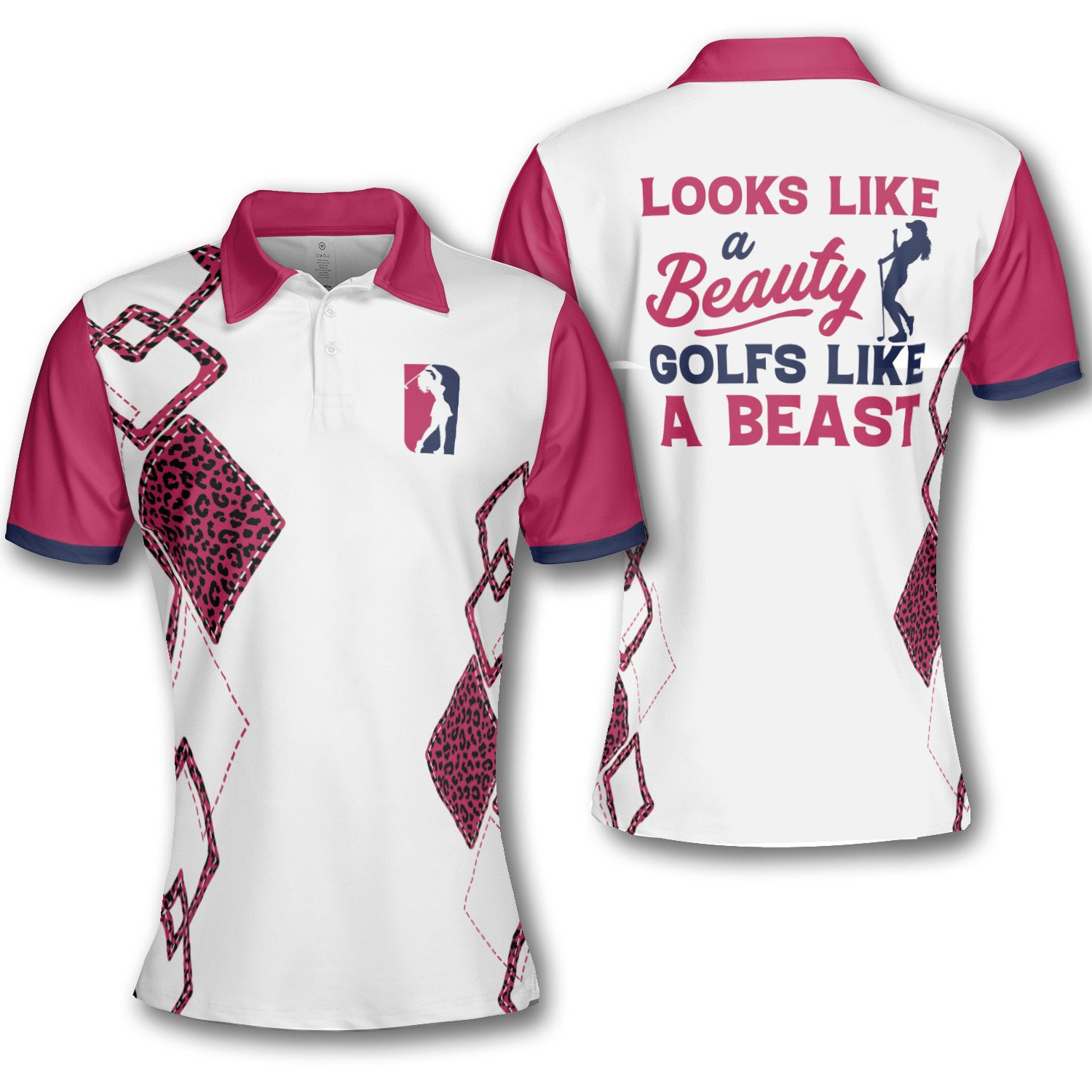 Golf Looks Like A Beauty Golfs Like A Beast Pink Leopard Short Sleeve Woman Polo Shirt