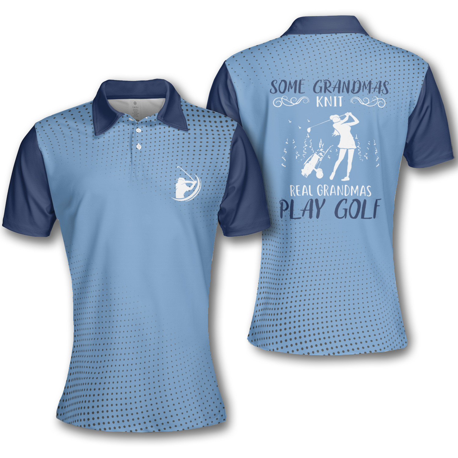 Golf Some Grandmas Knit Real Grandmas Play Golf Blue Short Sleeve Woman Polo Shirt