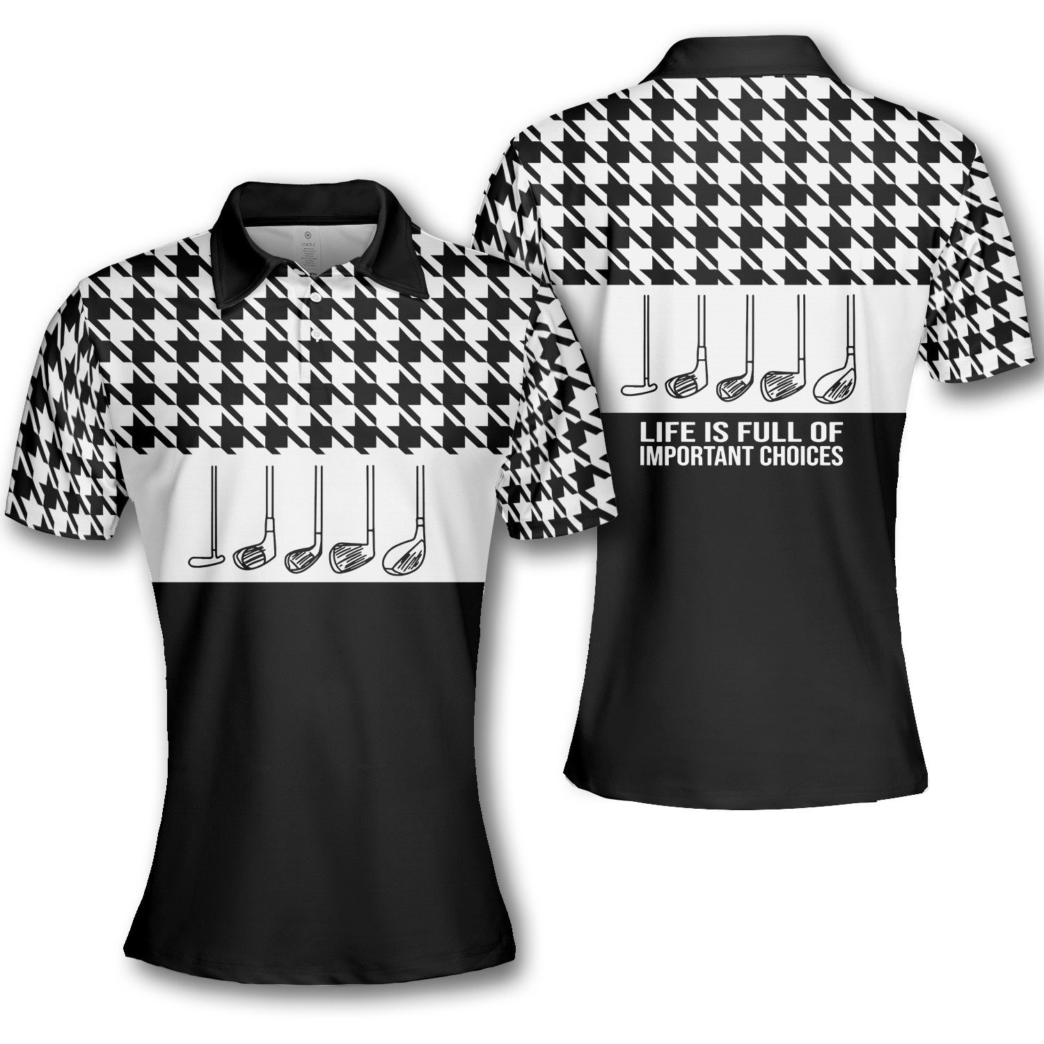 Golf Women Houndstooth Life Is Full Of Important Choices Short Sleeve Woman Polo Shirt