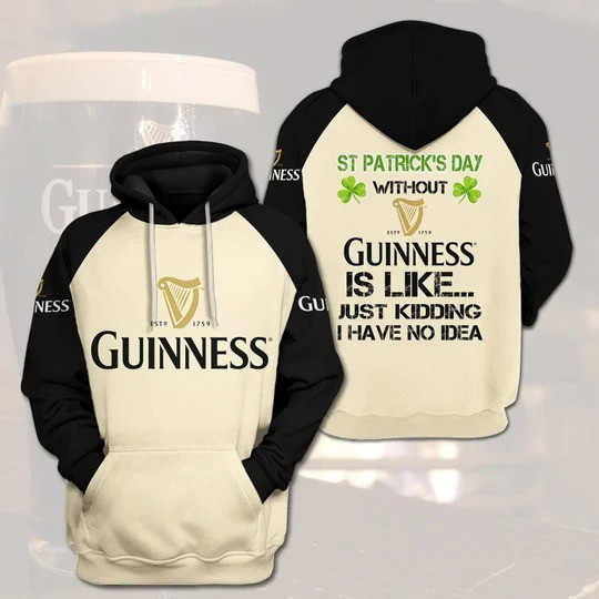Guinness 1759 St Patrick Days 3D Hoodie