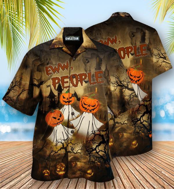Halloween Eww People Pumpkin Ghost Edition - Hawaiian Shirt - Hawaiian Shirt For Men