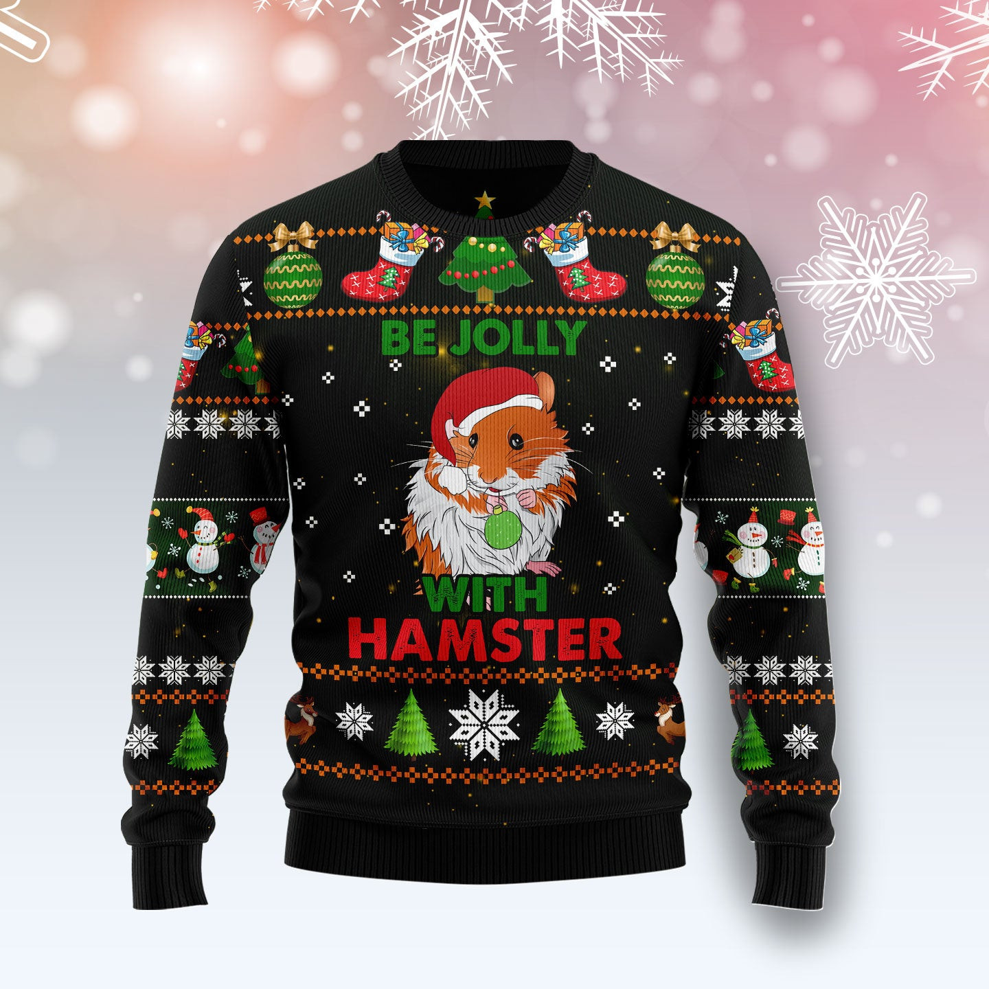 Hamster Be Jolly Ugly Christmas Sweater