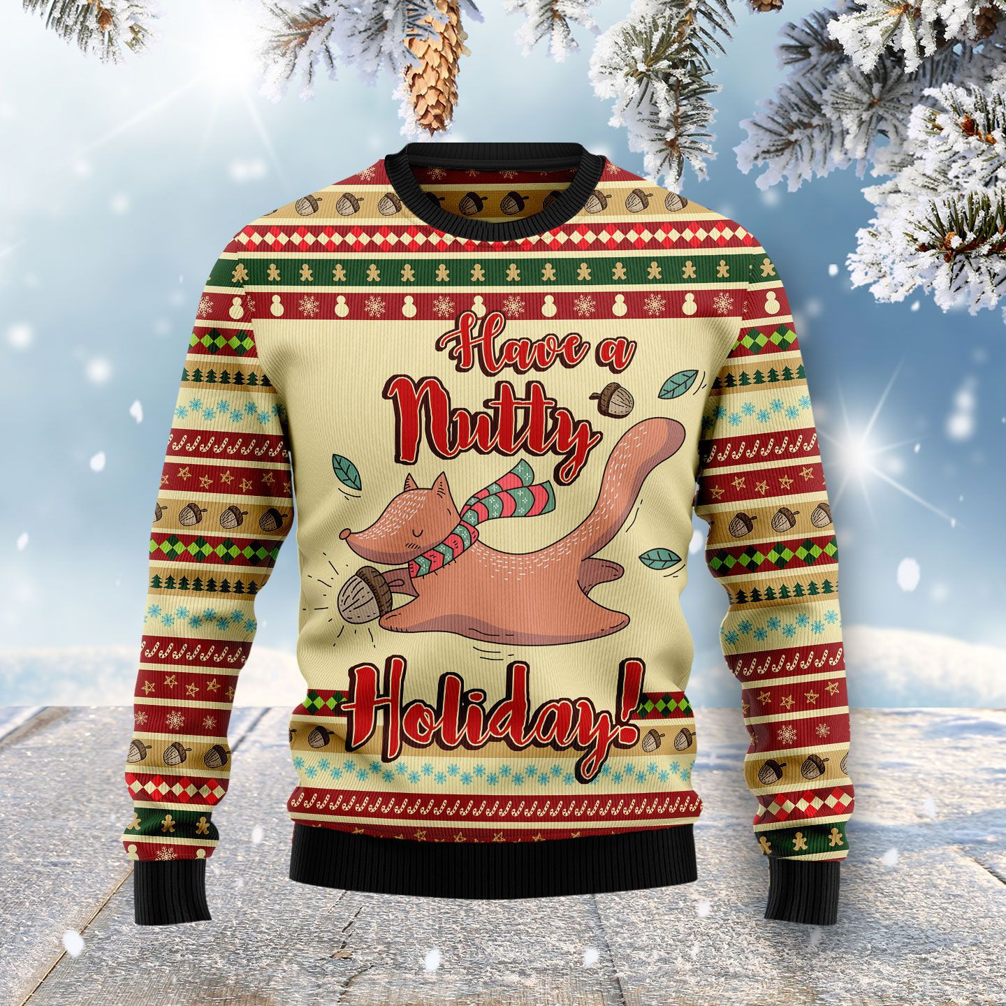 Have A Nutty Holiday Ugly Christmas Sweater Ugly Sweater For Men Women