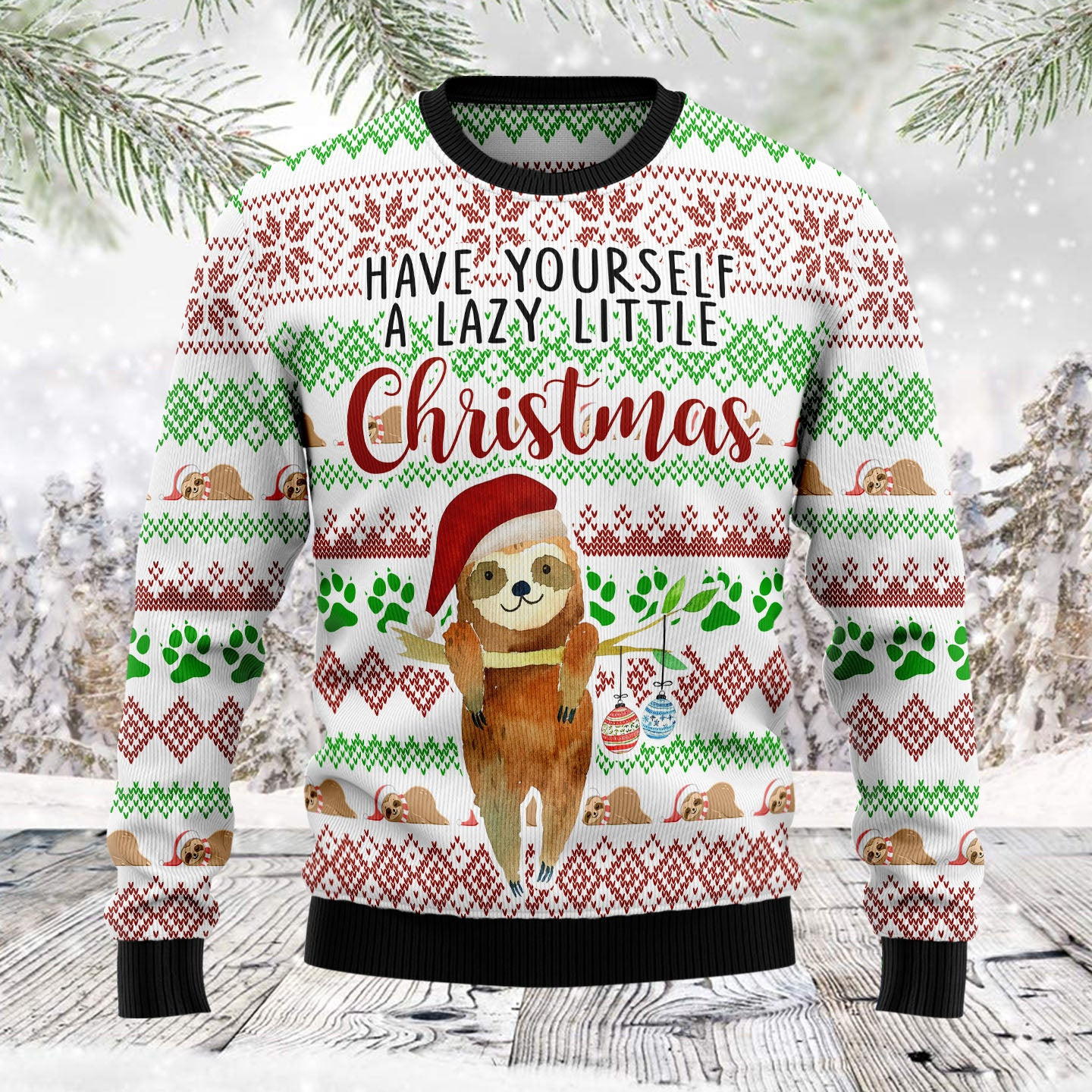 Have Yourself A Lazy Christmas Sloth Ugly Christmas Sweater