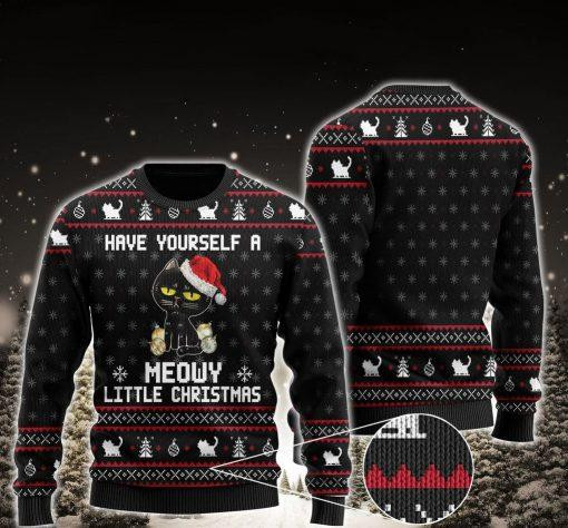 Have Yourself A Meowy Little Christmas Black Cat Ugly Christmas Sweater Ugly Sweater For Men Women