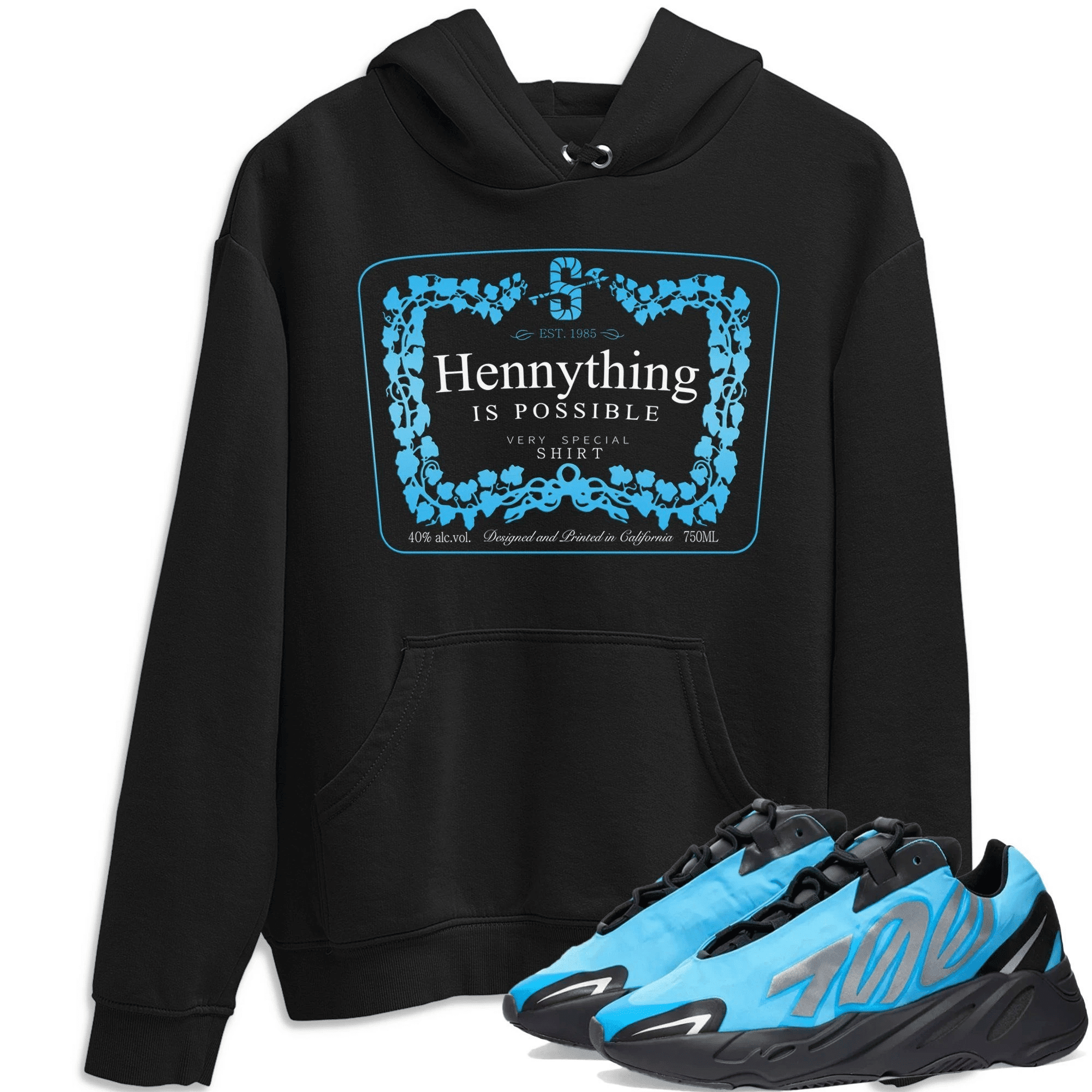 Hennything Hoodie - Yeezy 700 Bright Cyan Outfit