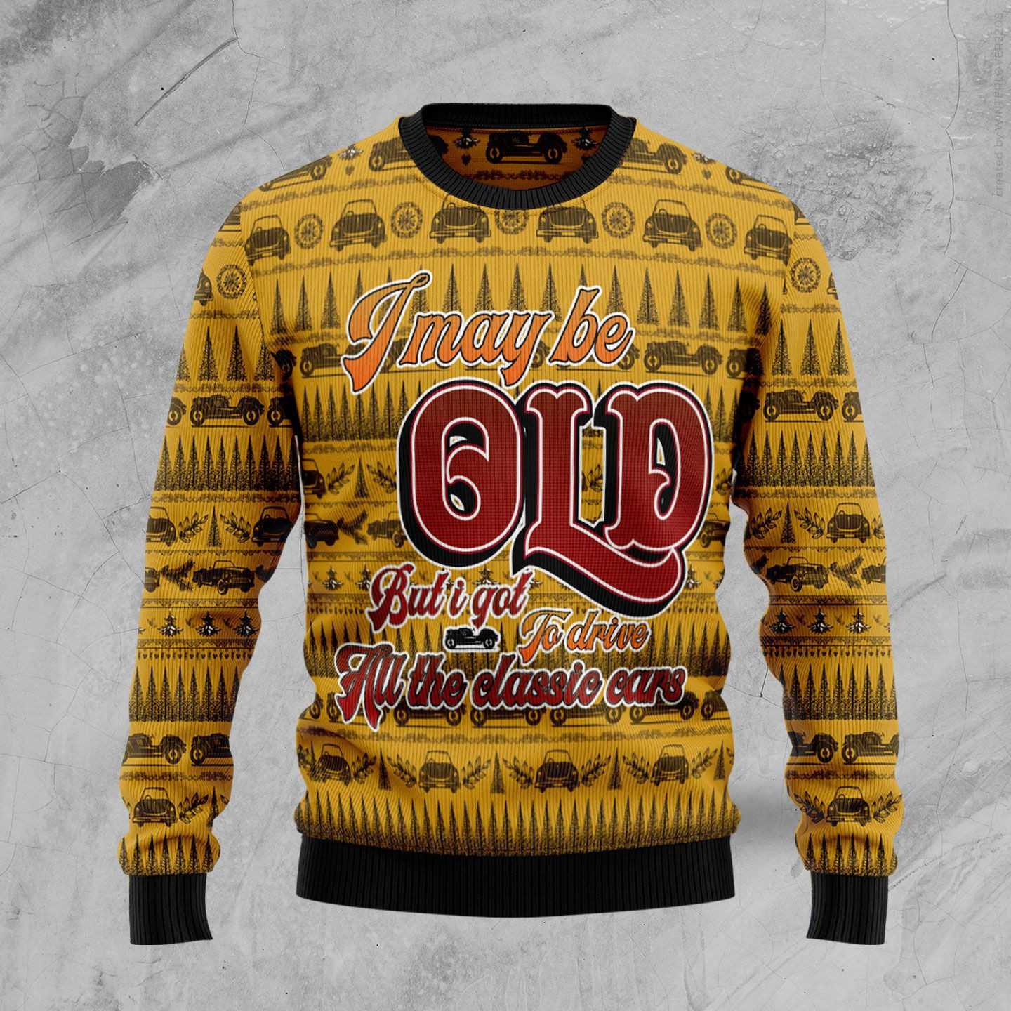 I Got To Drive All The Classic Cars Ugly Christmas Sweater Ugly Sweater For Men Women
