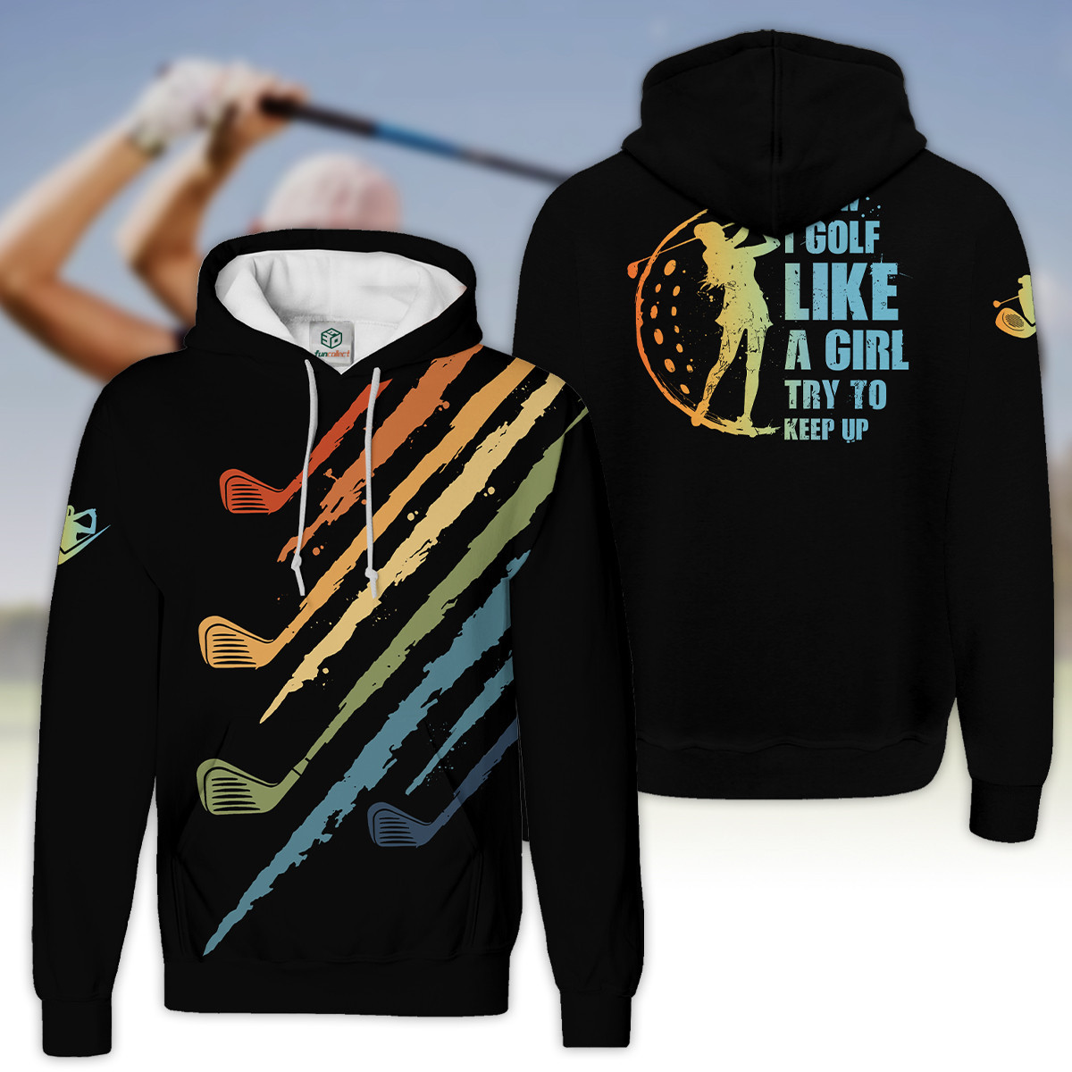 I Know I Golf Like A Girl Golf Black Golfer Gift Hoodie Zipper Hoodie Shirt