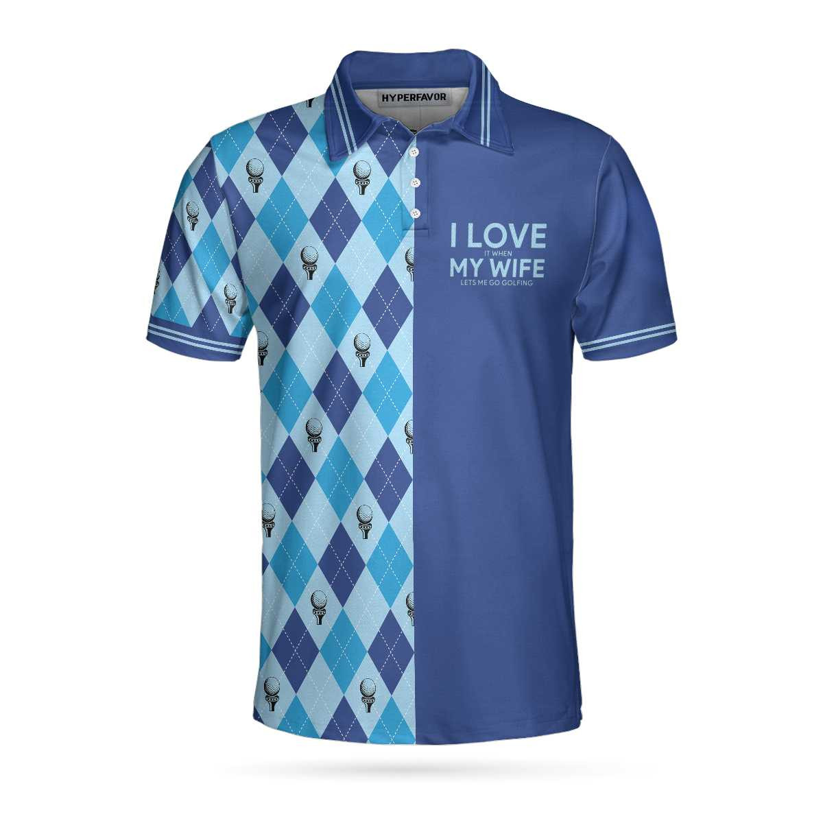 I Love It When My Wife Lets Me Go Golfing Men Polo Shirt Seamless Pattern Husband Golf Shirt For Men