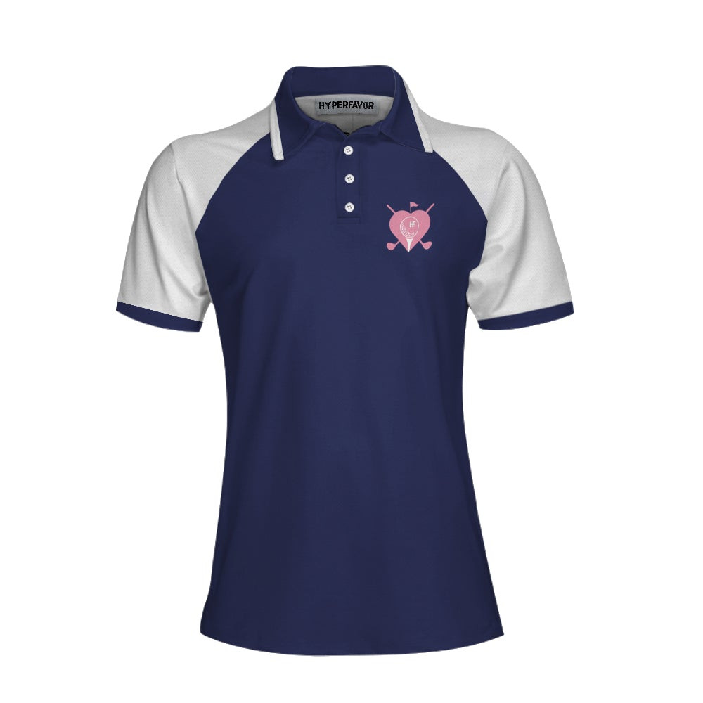 I Play Golf Like A Girl Try To Keep Up Navy Golf Short Sleeve Women Polo Shirt Golf Shirt For Ladies