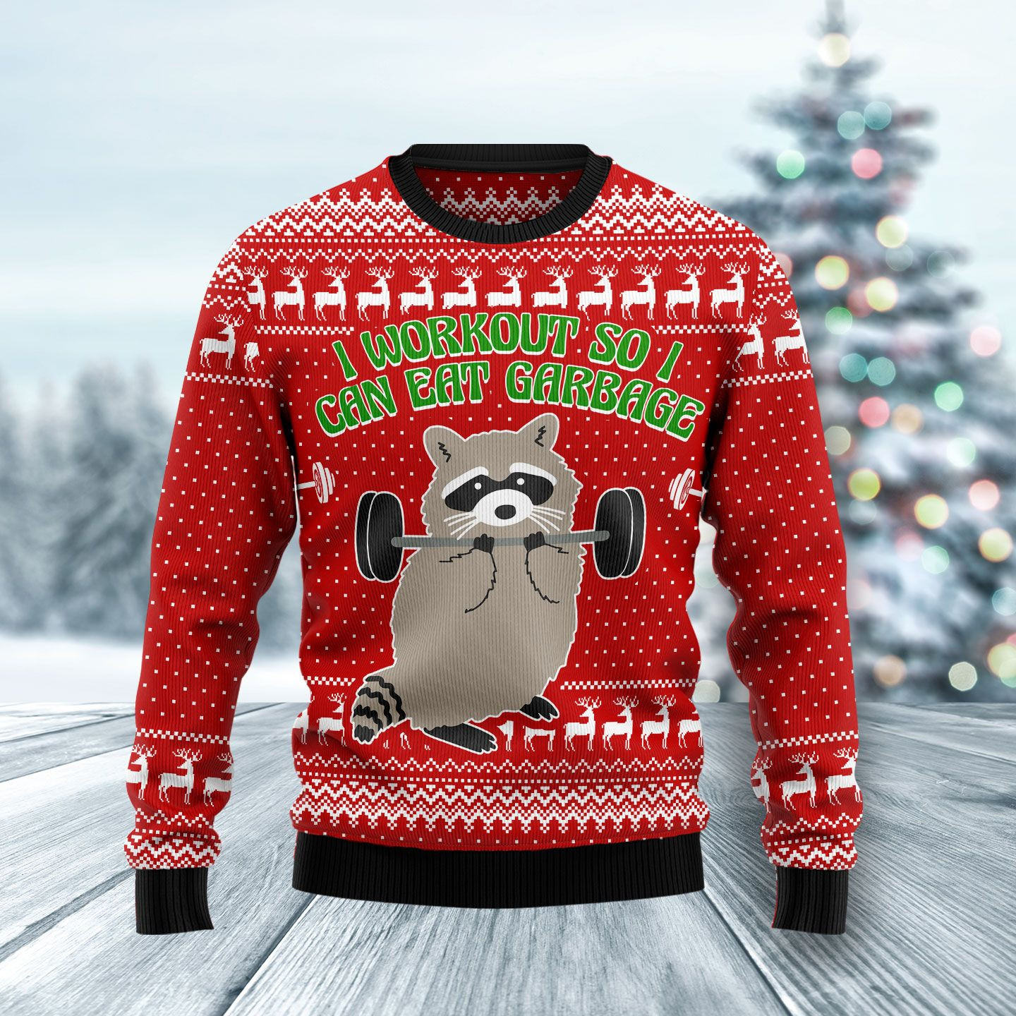 I Workout So I Can Eat Garbage Raccoon Ugly Christmas Sweater