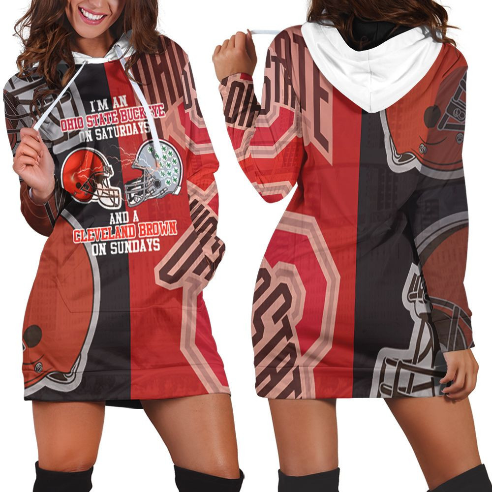 Im Ohio State Buckeye On Saturdays And Cleveland Brown On Sundays 3d Hoodie Dress Sweater Dress Sweatshirt Dress