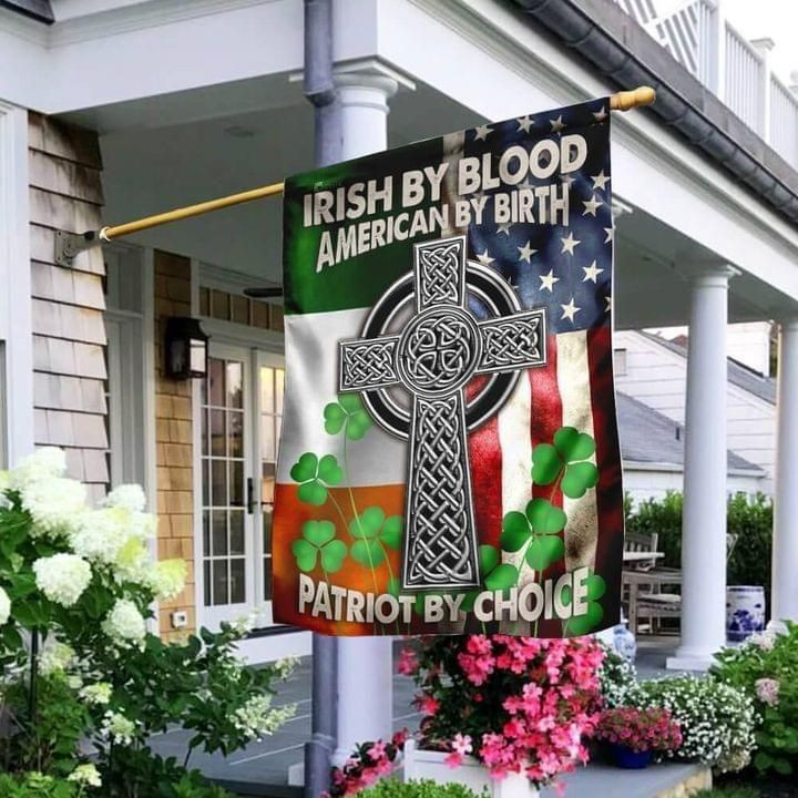 Irish By Blood American By Birth Patriot By Choice Shamrock Garden Flag House Flag