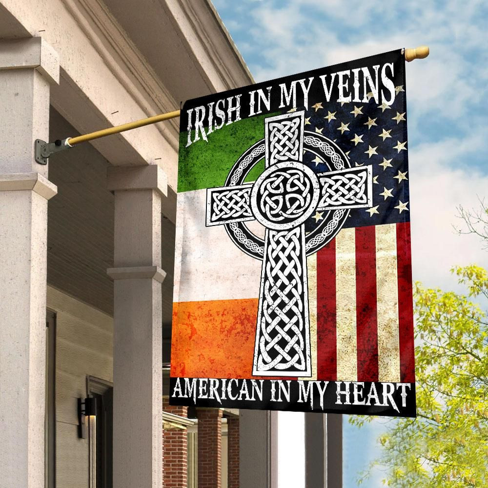 Irish In My Veins American In My Heart Garden Flag House Flag