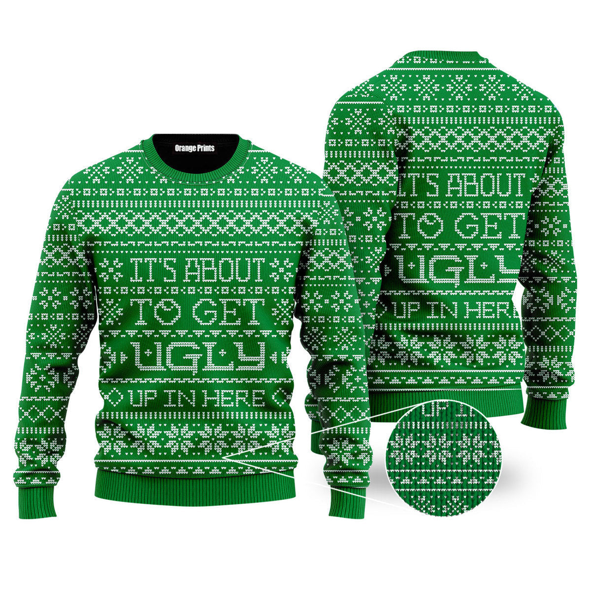 Its About To Get Ugly Up In Here Ugly Christmas Sweater Ugly Sweater For Men Women