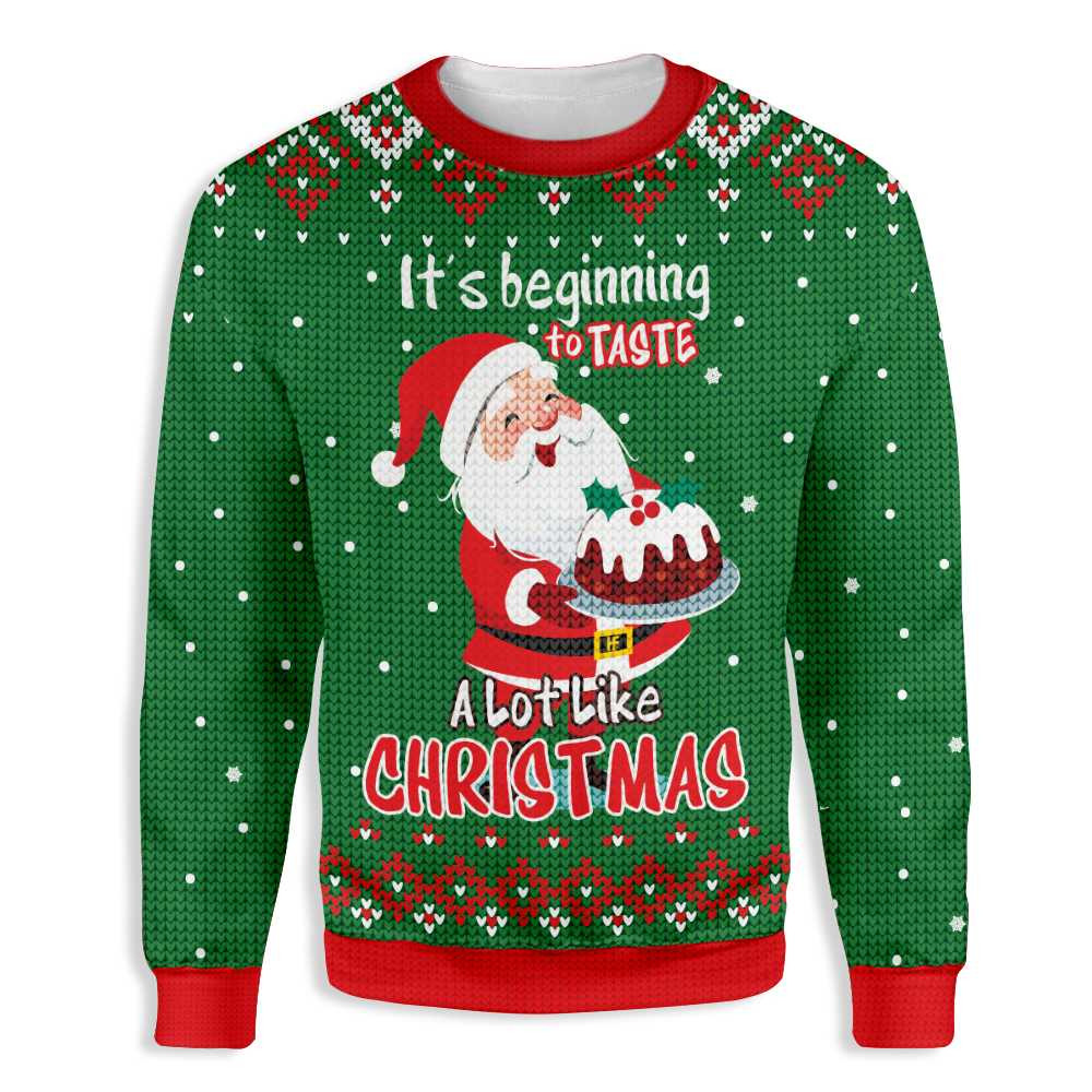 Its Beginning To Taste A Lot Like Christmas Santa Claus Baking Ugly Christmas Sweater Ugly Sweater For Men Women