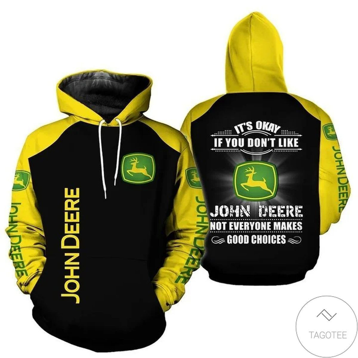 It's Okay If You Don't Like John Deere Not Everyone Makes A Good Choices 3D All Over Print Hoodie