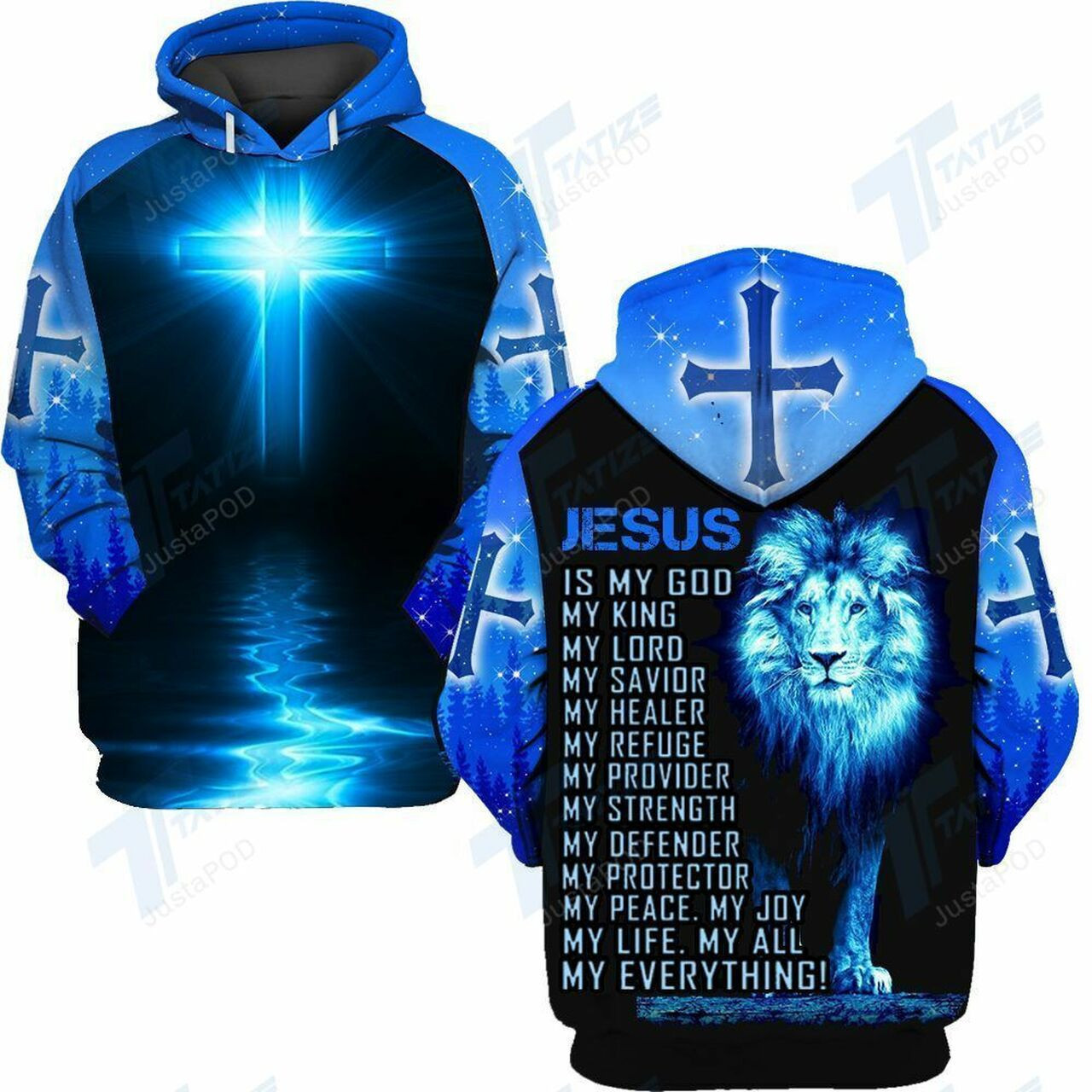 Jesus Is My King My Lord My Savior 3d All Over Print Hoodie