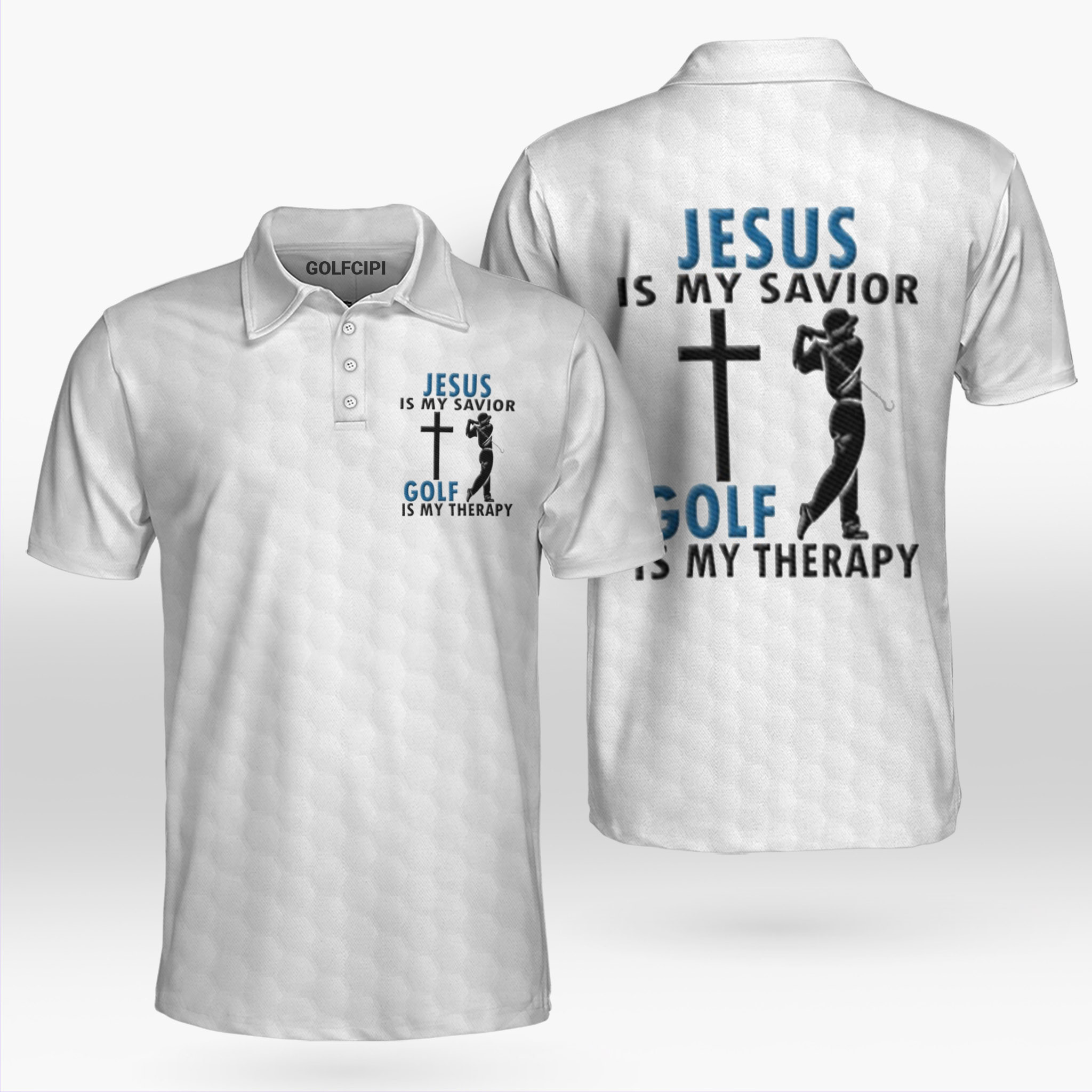 Jesus Is My Savior Golf Is My Therapy Swing White Polo Shirt Best Golf Shirts For Men