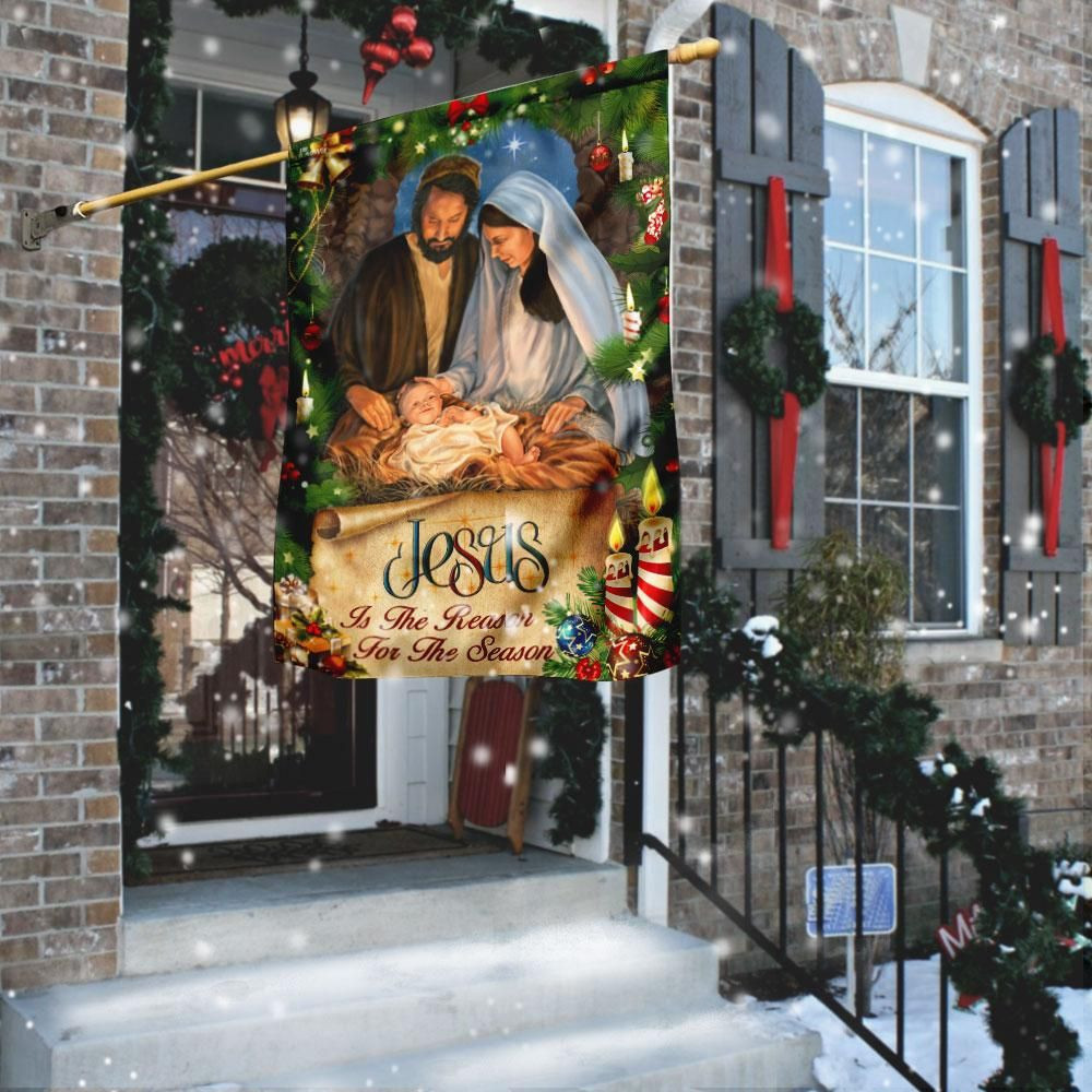 Jesus Is The Reason For The Christmas Season Garden Flag House Flag