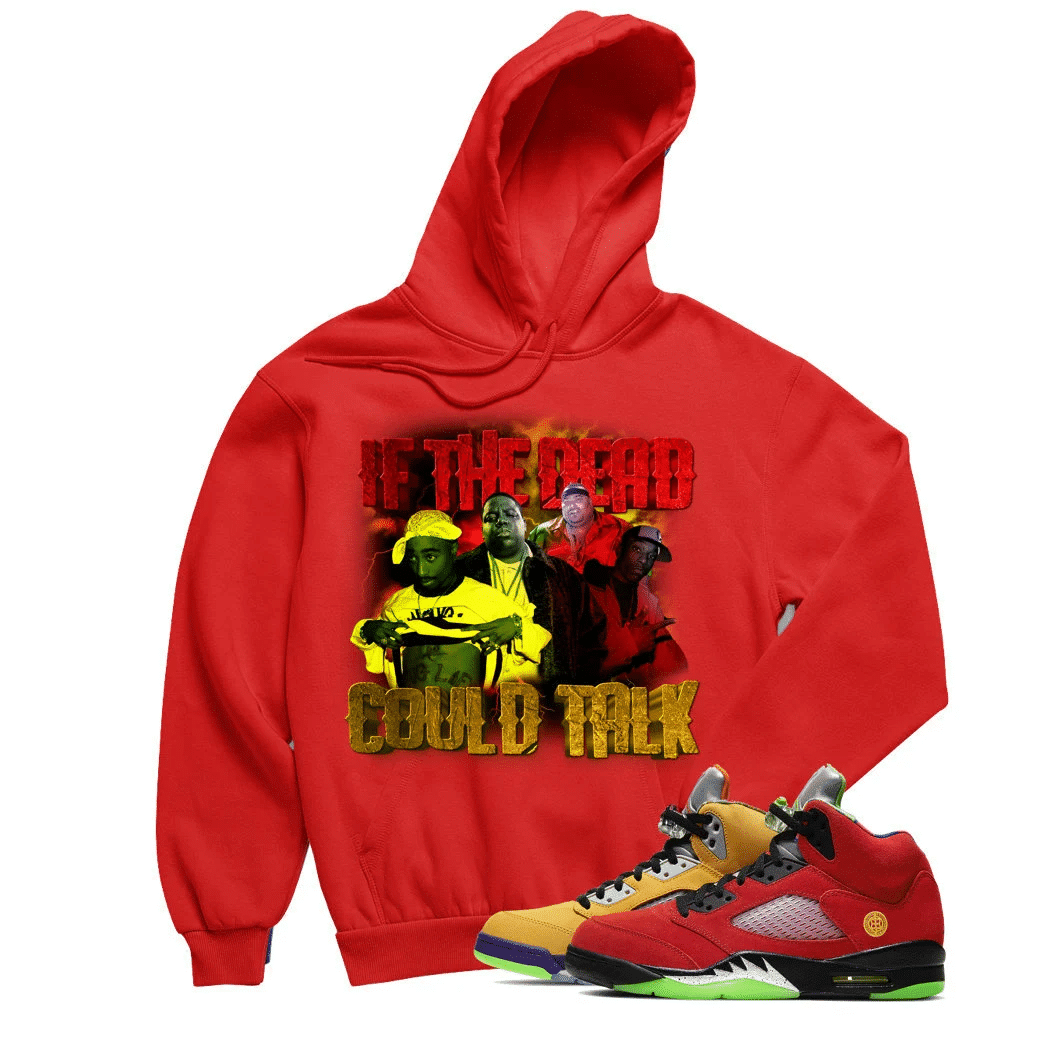 Jordan 5 What The Dead Talk Red Sneaker Hoodie | What The Retro 5s Hoodies Outfit