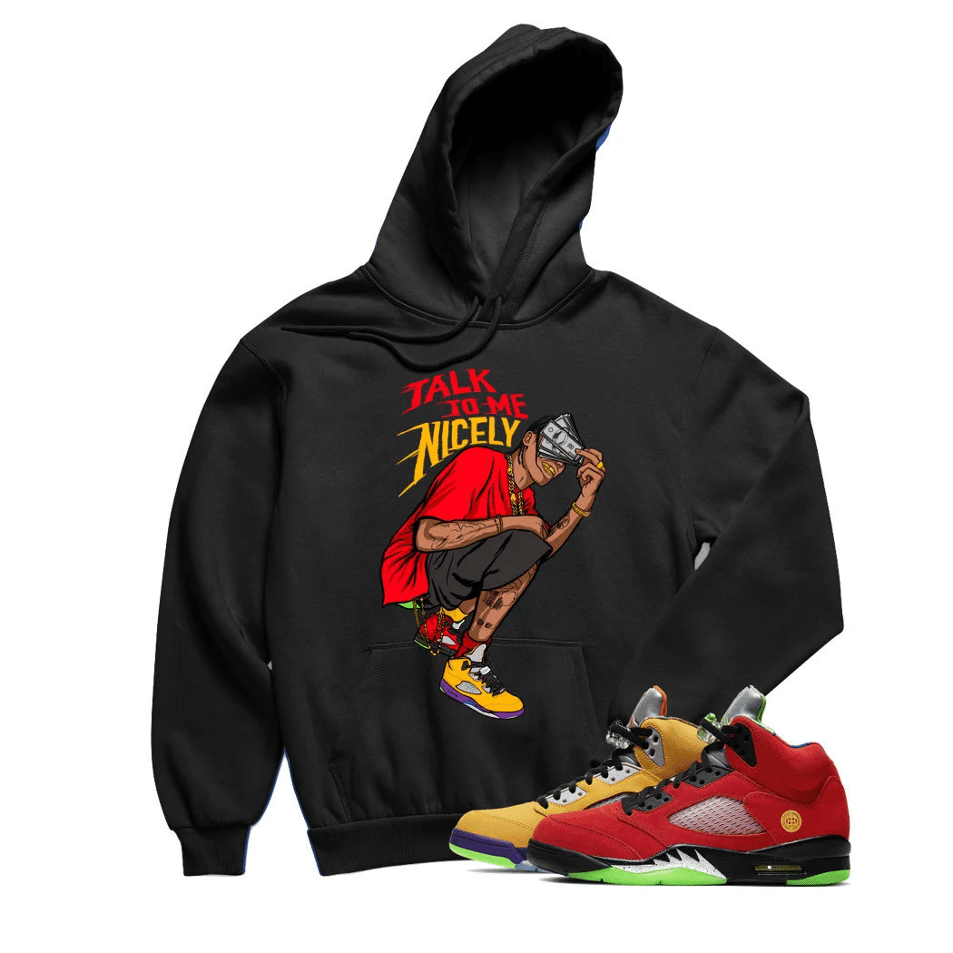 Jordan 5 What The Talk Nice Black Sneaker Hoodie | What The Retro 5s Hoodies Outfit