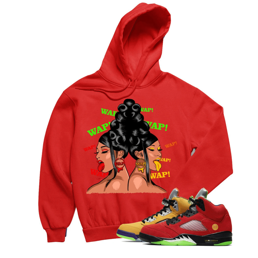 Jordan 5 What The Wap Red Sneaker Hoodie | What The Retro 5s Hoodies Outfit