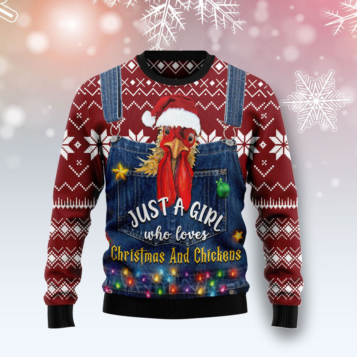 Just A Girl Who Loves Christmas And Chickens Ugly Christmas Sweater Ugly Sweater For Men Women