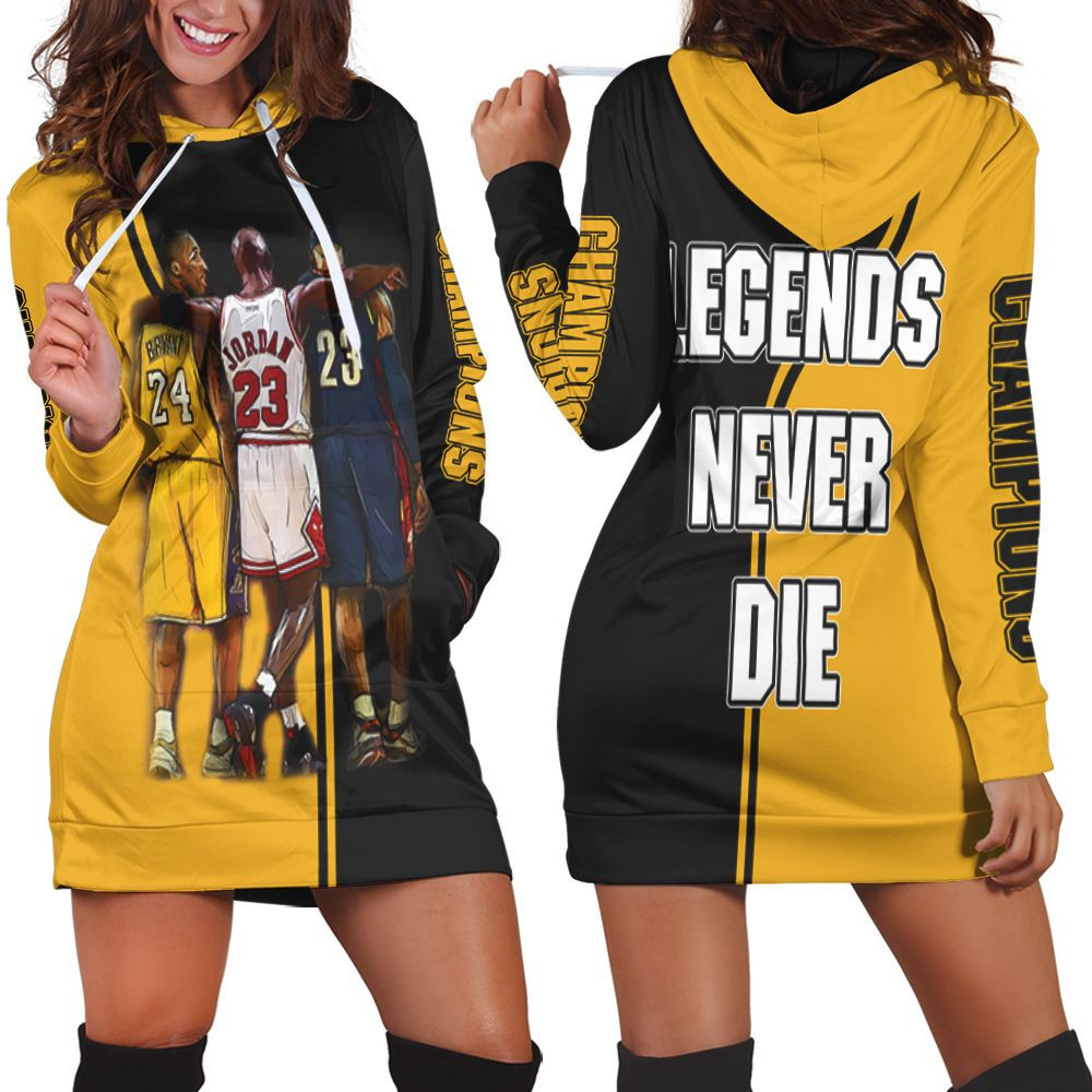 Kobe Bryant Michael J Lebron James Legends Never Die Champions Hoodie Dress Sweater Dress Sweatshirt Dress