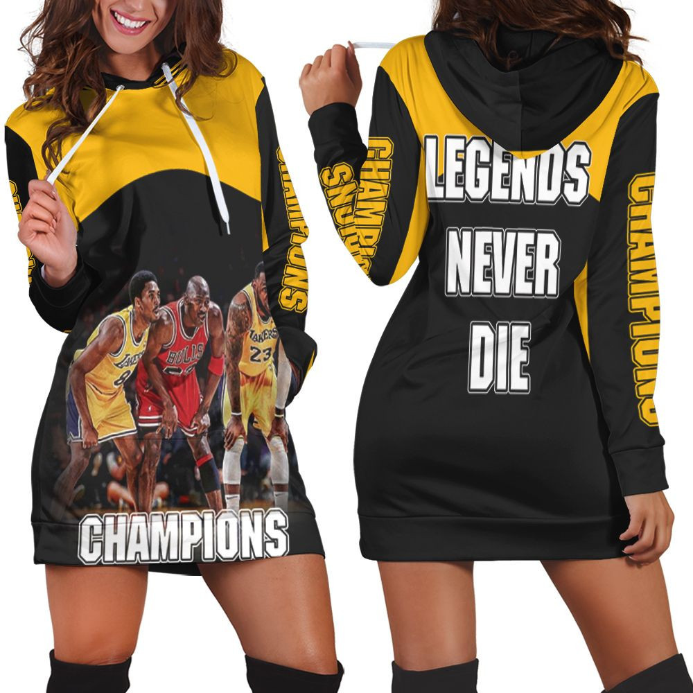 Kobe Bryant Michael Jordan Lebron James Champions Legends Never Die For Fan 3d Hoodie Dress Sweater Dress Sweatshirt Dress