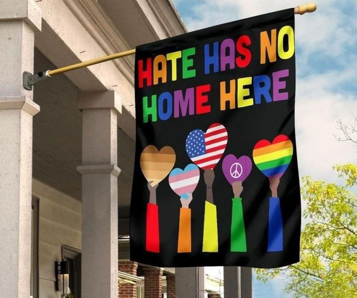 LGBT Hate Has No Home Here Garden Flag House Flag