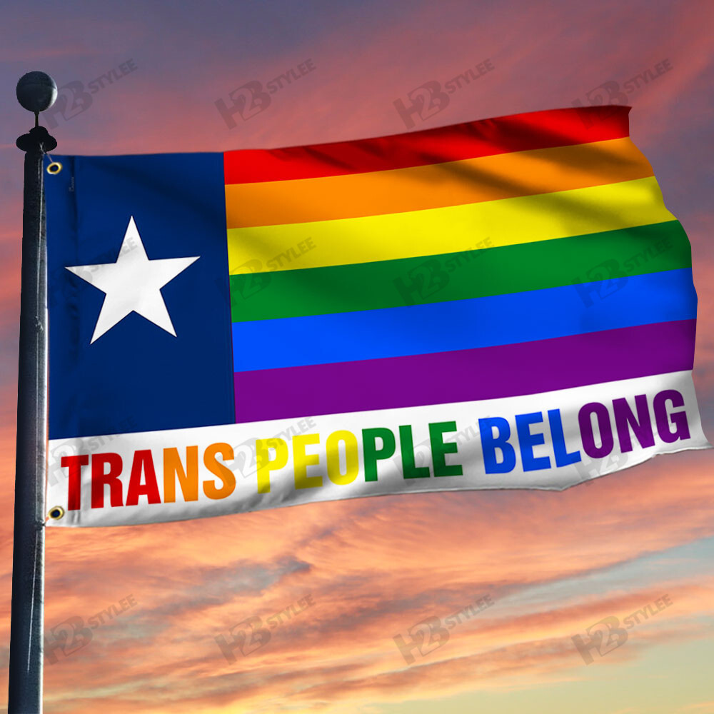 LGBT Texas Grommet Flag Trans People Belong Garden Flag House Flag