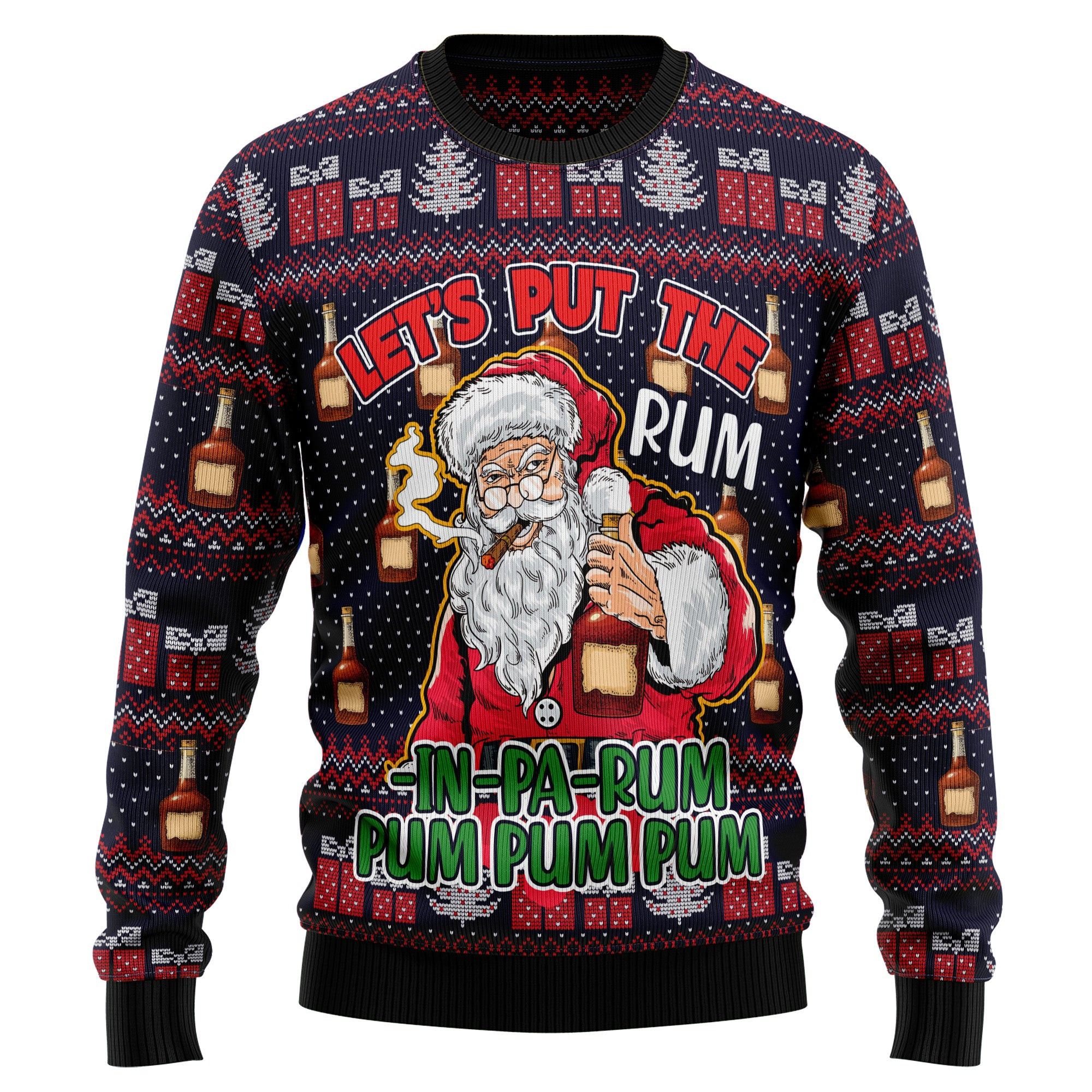 Lets Put The RumUgly SweaterinUgly SweaterpaUgly Sweaterrum Pum Pum Pum Ugly Christmas Sweater