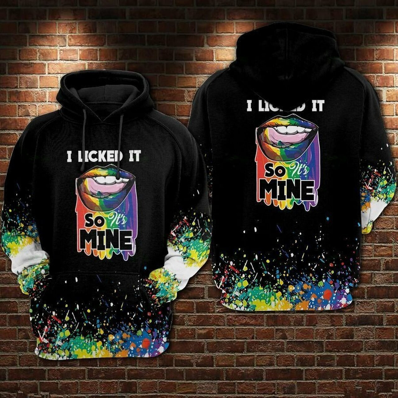 Lgbt I Licked It So Its Mine 3d All Over Print Hoodie