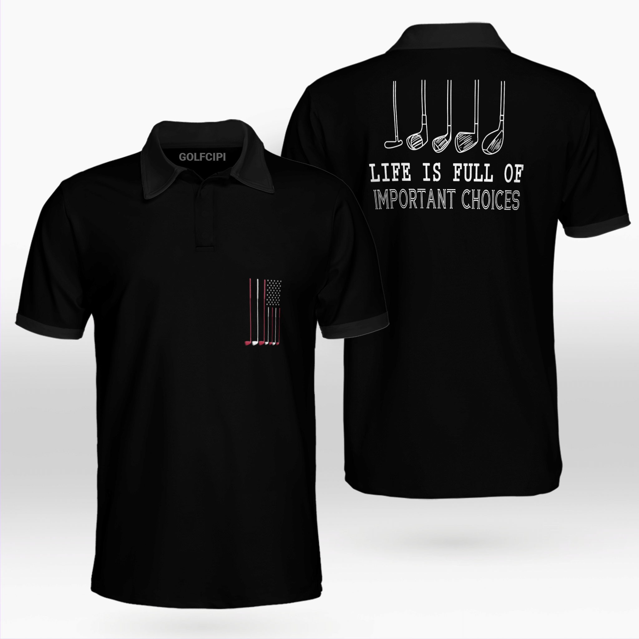 Life Is Full Of Important Choices Golf Black Polo Shirt Best Golf Shirts For Men