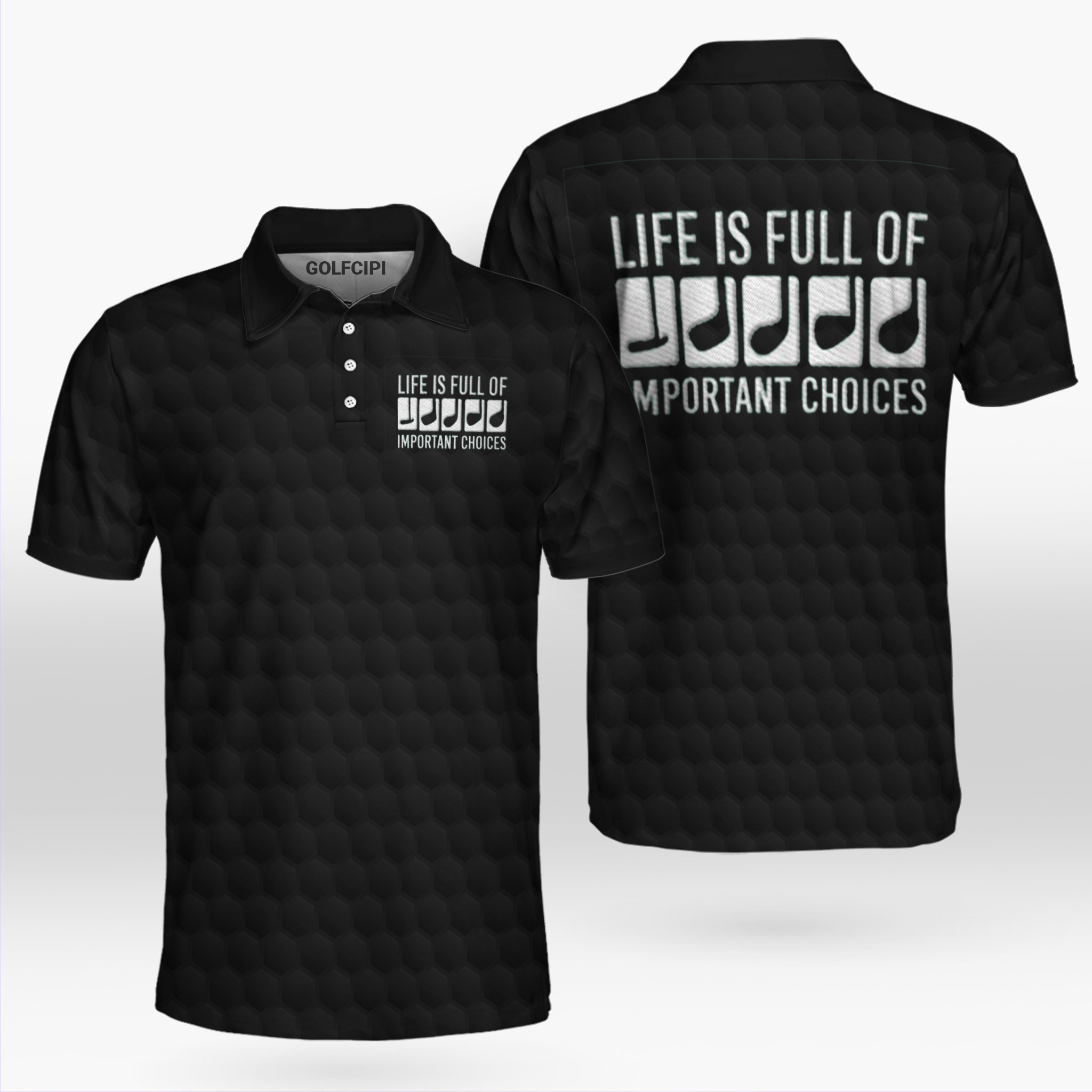 Life Is Full Of Important Choices Golf Club Black Polo Shirt Best Golf Shirts For Men