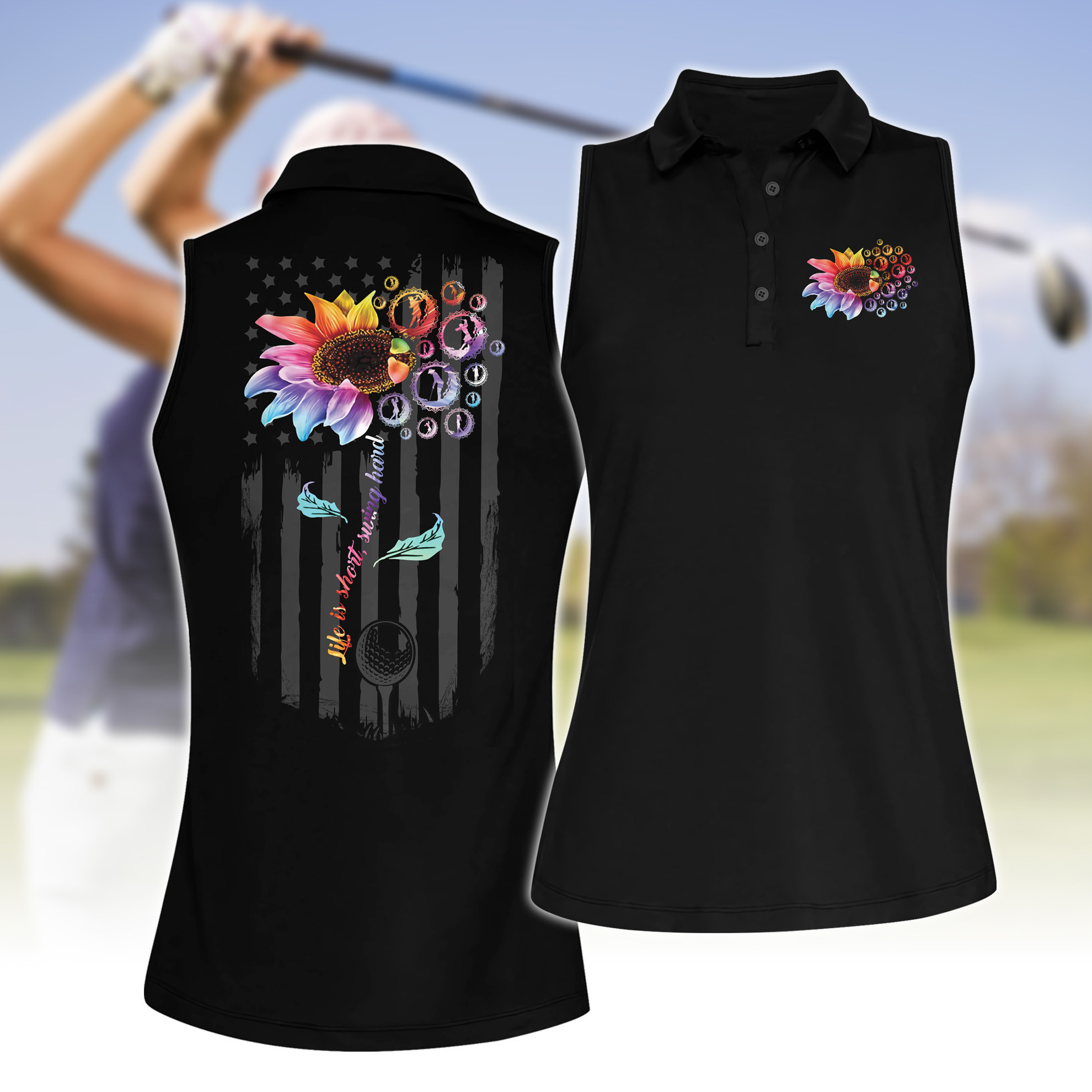 Life Is Short Swing Hard Sunflower Golf Women Polo Shirt Sleeveless Polo Shirt