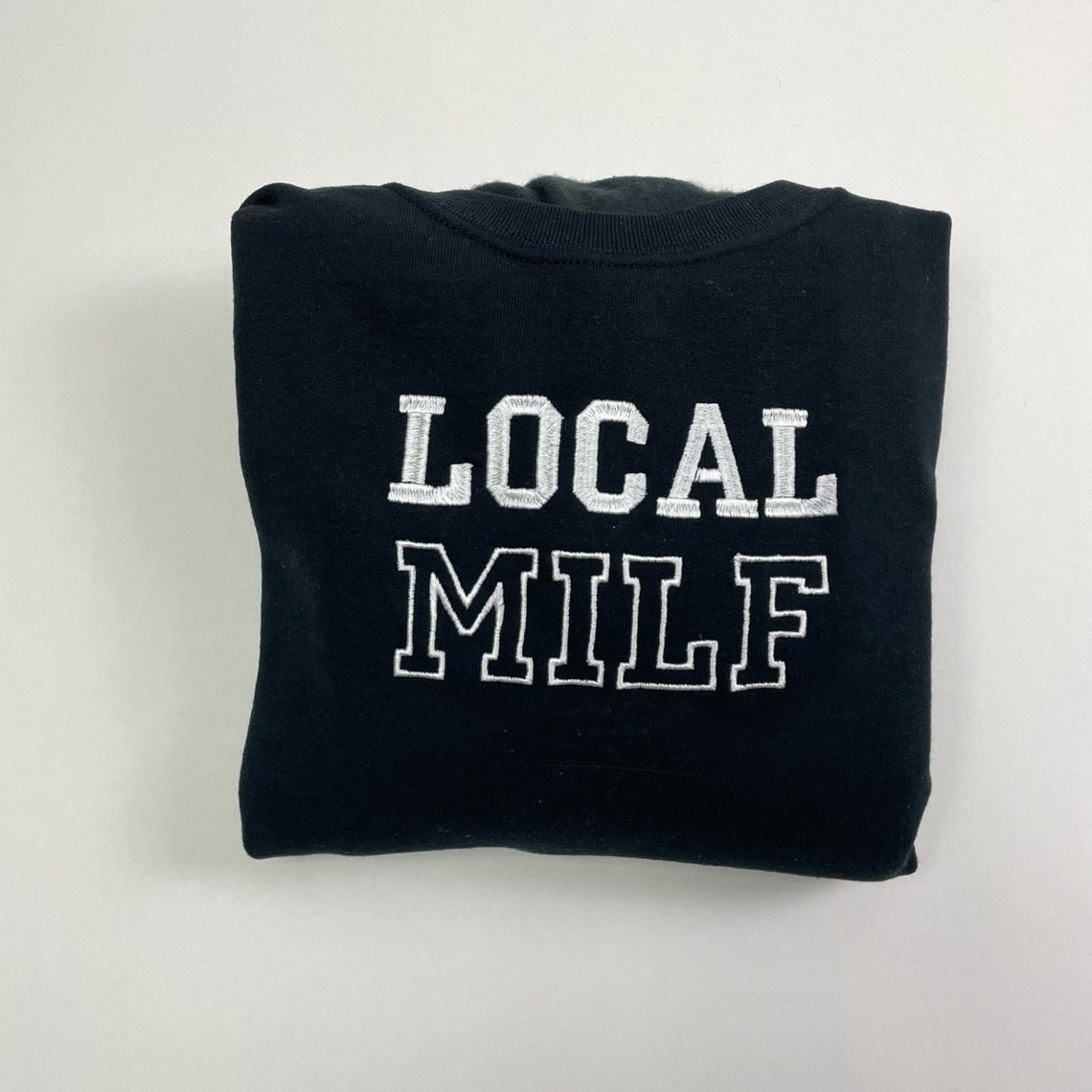 Local Milf Embroidered Crewneck Milf Vintage Sweatshirt Trendy Crewneck