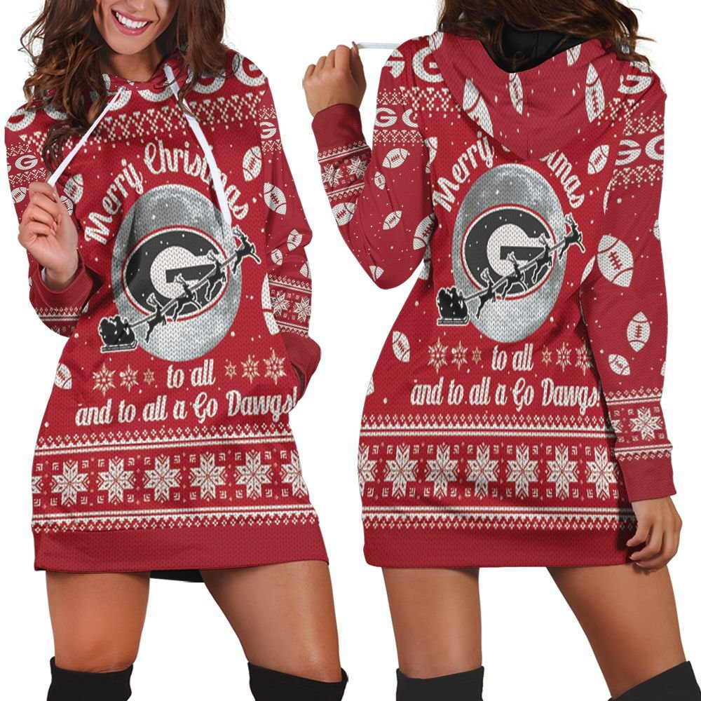 Merry Christmas Georgia Bulldogs To All And To All A Go Dawgs Ugly Chri Hoodie Dress Sweater Dress Sweatshirt Dress