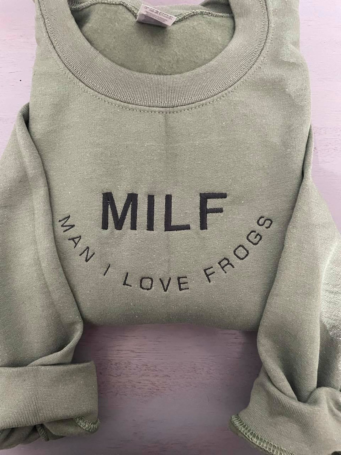 Milf Man I Love Frogs Embroidered Sweatshirt Milf Embroidery Sweatshirts Custom Frogs Sweatshirts