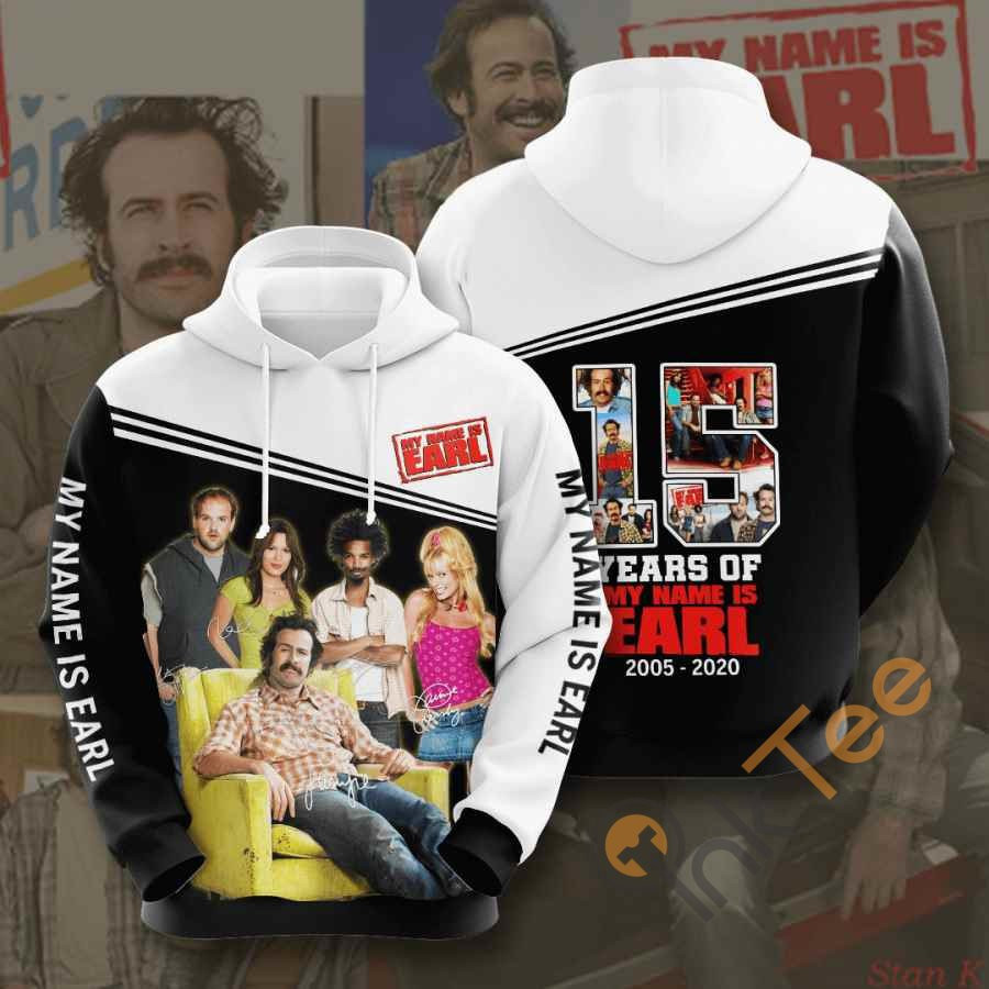 Movie My Name Is Earl Usa 1515 Hoodie 3D