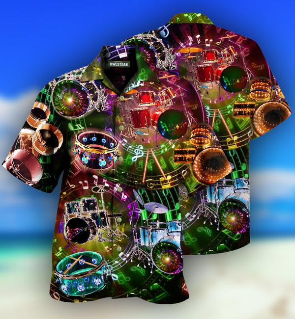 Music All You Need Is A Drum Kit Or Two Or Five Limited Edition - Hawaiian Shirt - Hawaiian Shirt For Men
