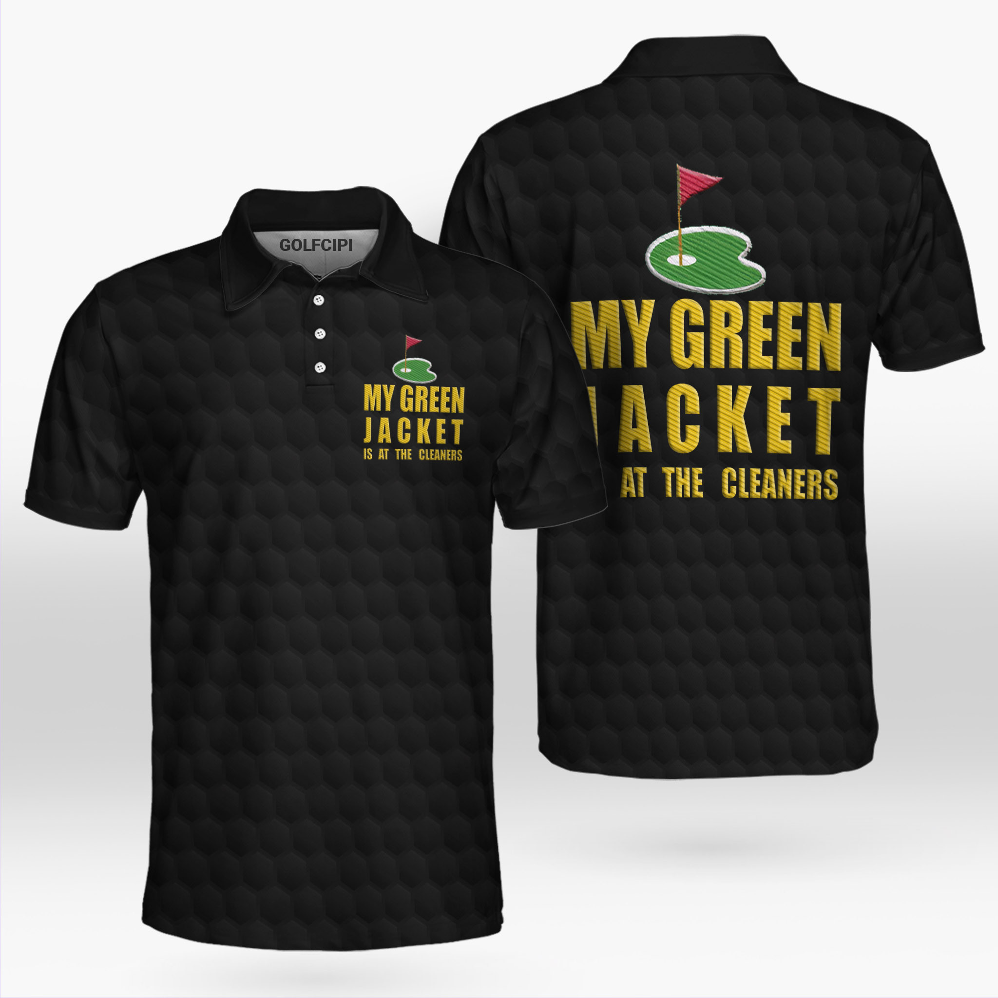 My Green Jacket Is At The Cleaners Black Polo Shirt Best Golf Shirts For Men