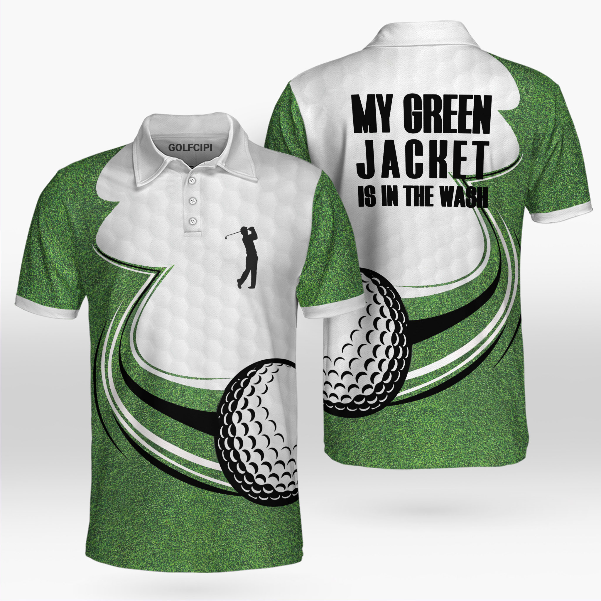 My Green Jacket Is In The Wash Golfing Green Golf Shirt Golf Shirts Short Sleeve Polo For Men